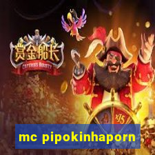 mc pipokinhaporn